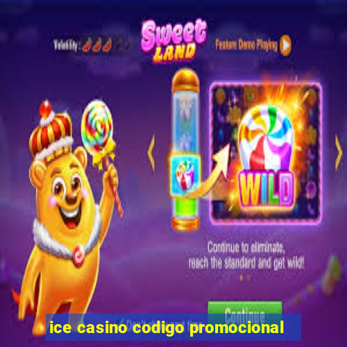 ice casino codigo promocional